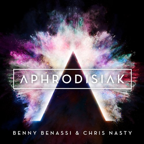 Benny Benassi & Chris Nasty – Aphrodisiak