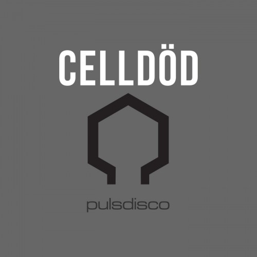 Celldod – Pulsdisco