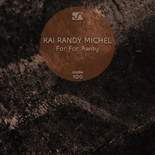 Kai Randy Michel – Far Far Away