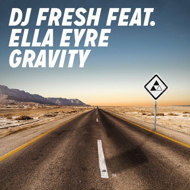 DJ Fresh & Ella Eyre – Gravity (The Remixes)