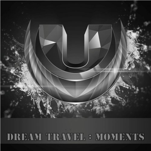 Dream Travel – Moments