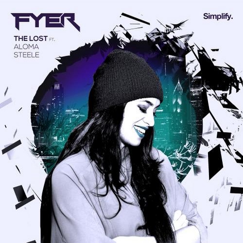 FYER feat. Aloma Steele – The Lost