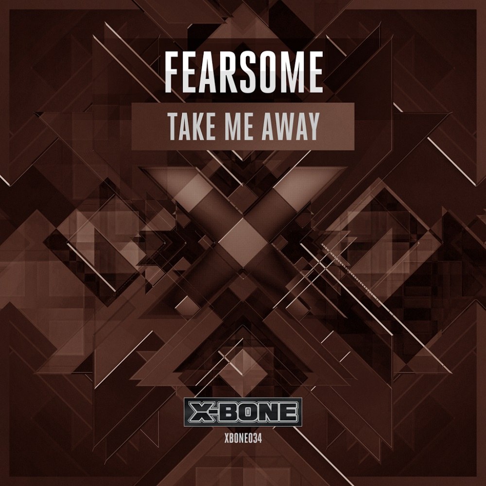 Fearsome – Take Me Away