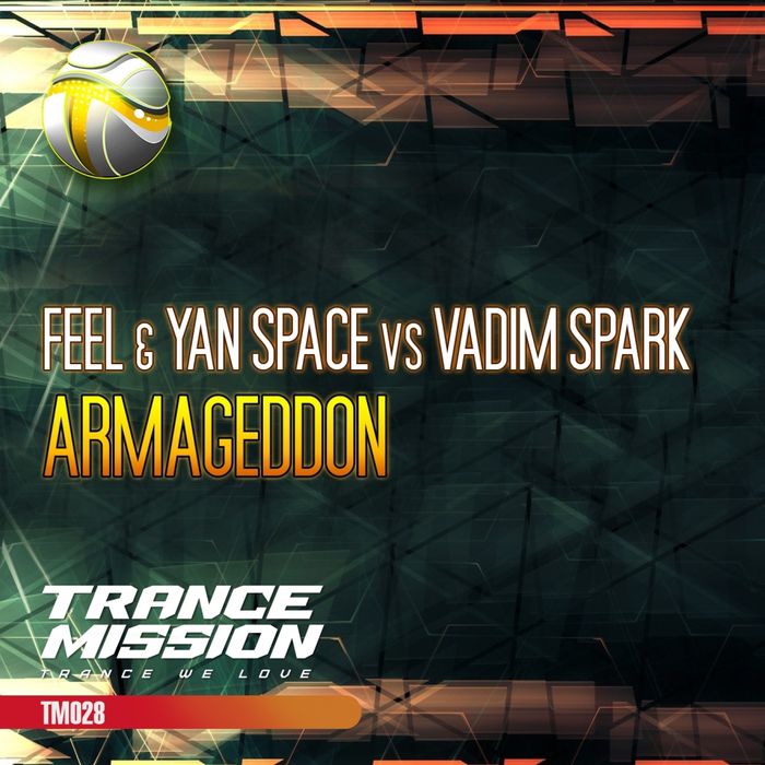 Feel & Vadim Spark & Yan Space – Armageddon