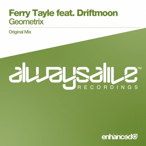 Ferry Tayle Feat. Driftmoon – Geometrix