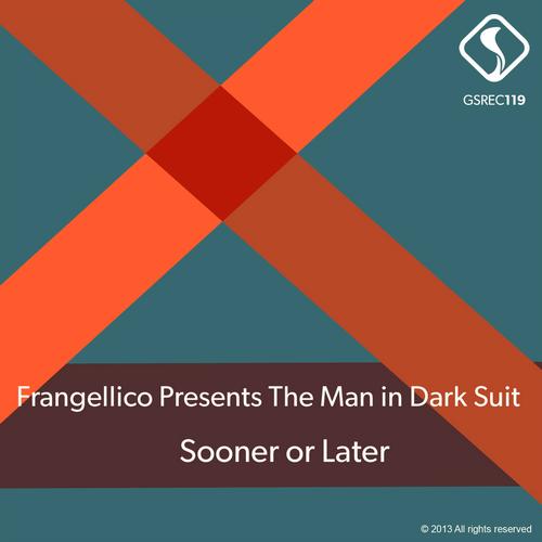 Frangellico – Sooner or Later