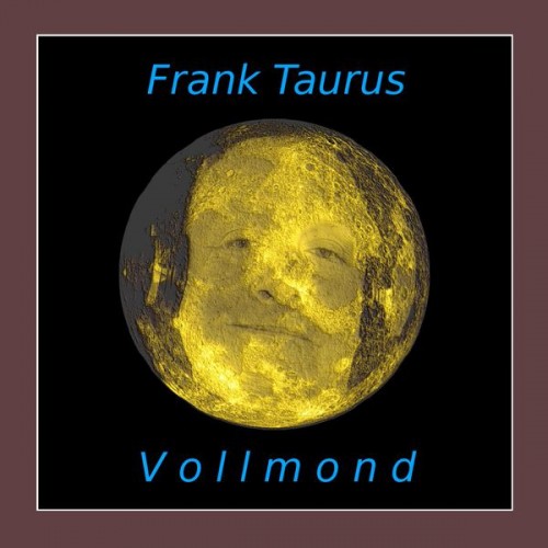 Frank Taurus – Vollmond
