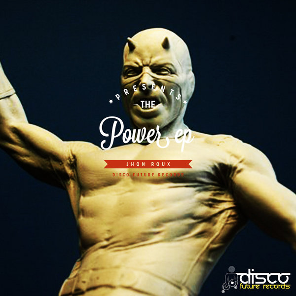 Jhon Roux – Power EP
