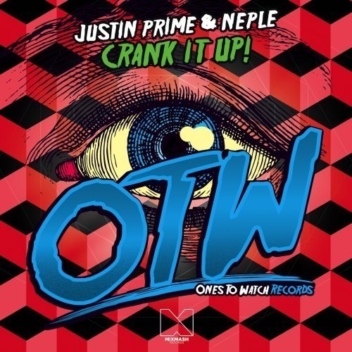 Justin Prime & Neple – Crank It Up!