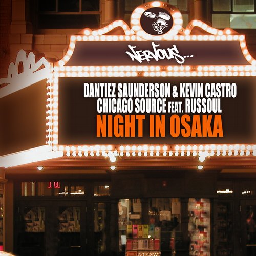 Kevin Castro & Dantiez Saunderson – Night In Osaka