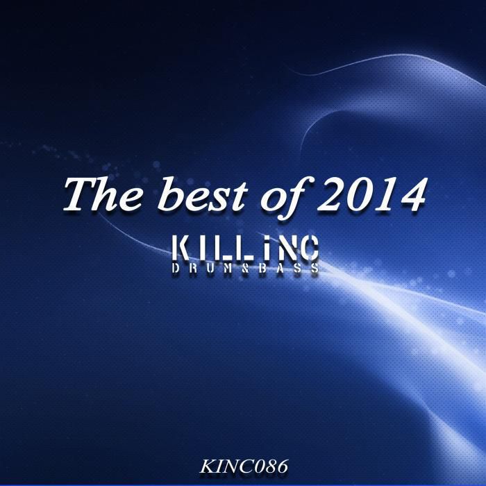 Kill Inc Drum & Bass: The Best Of 2014