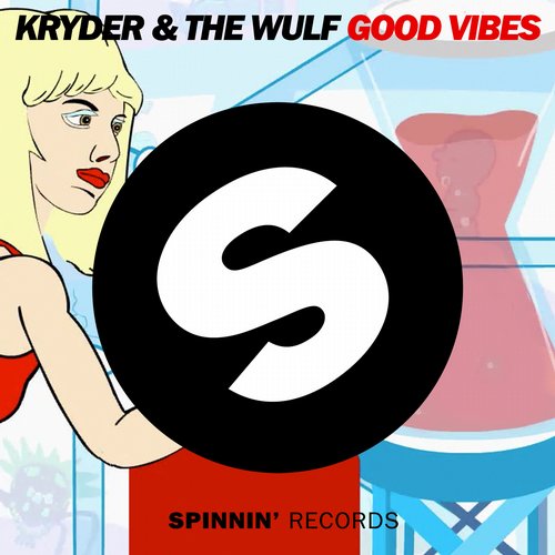 Kryder & The Wulf – Good Vibes