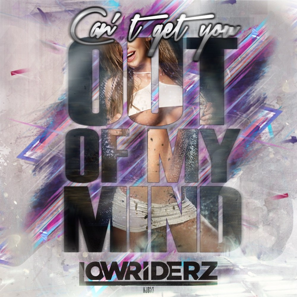 Lowriderz – Out Of My Mind