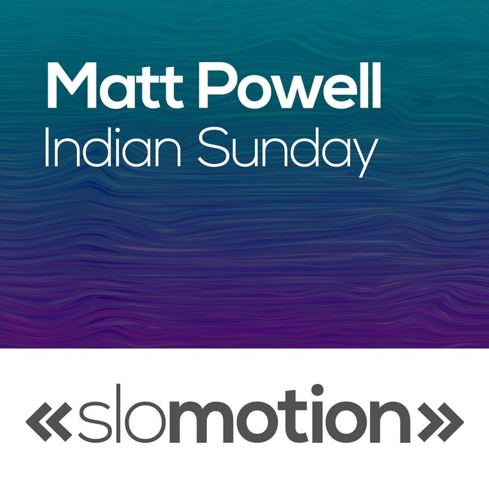 Matt Powell – Indian Summer