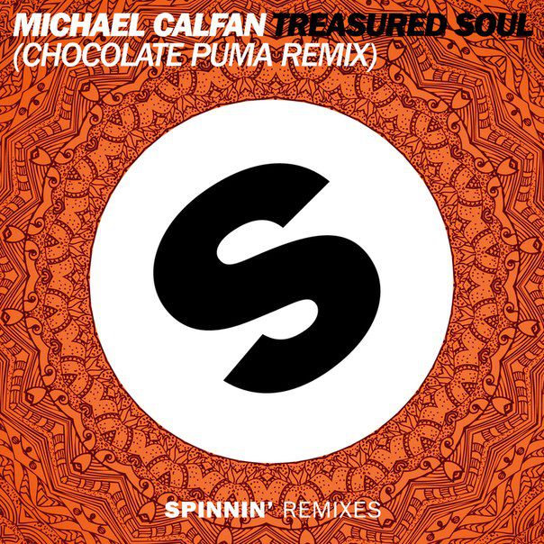 Michael Calfan – Treasured Soul (Chocolate Puma Remix)