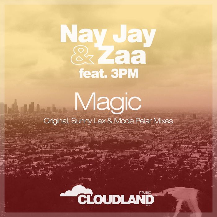 Nay Jay & Zaa & 3Pm – Magic