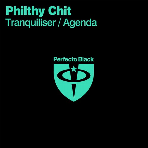 Philthy Chit – Tranquiliser / Agenda