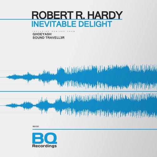 Robert R.Hardy – Inevitable Delight
