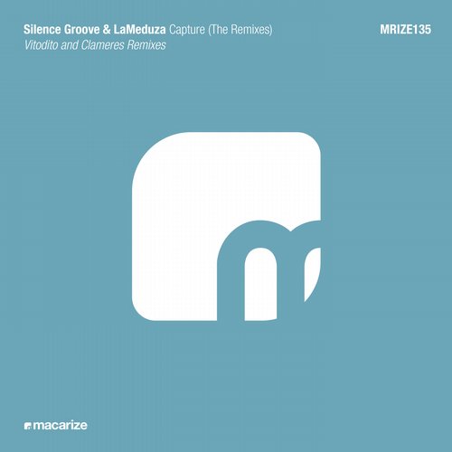 Silence Groove & LaMeduza – Capture (The Remixes)