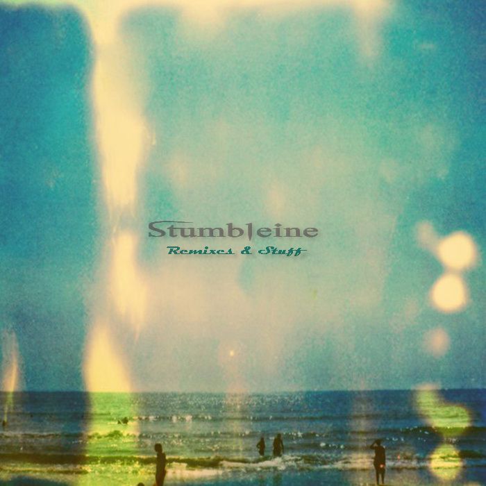 Stumbleine – Remixes & Stuff