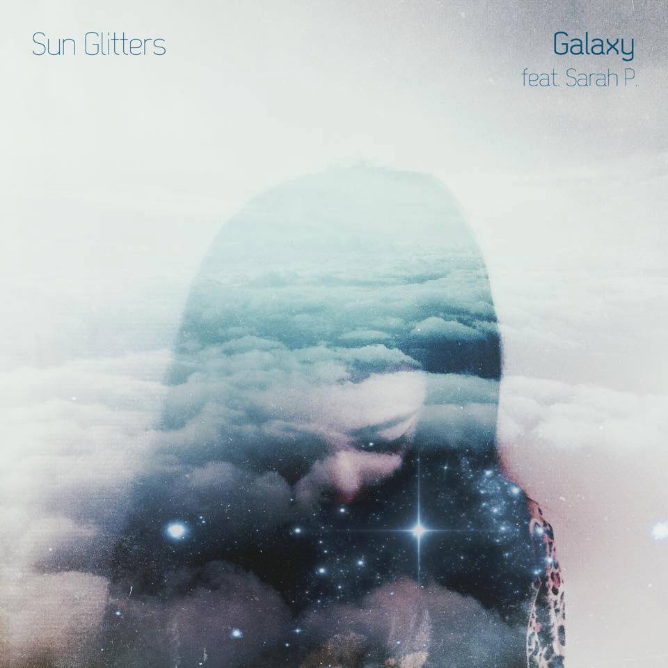 Sun Glitters feat. Sarah P. – Galaxy