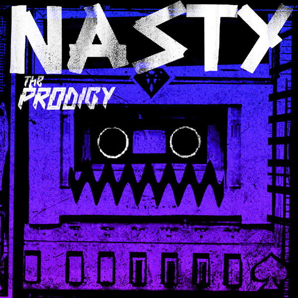 The Prodigy – Nasty (The Remixes)