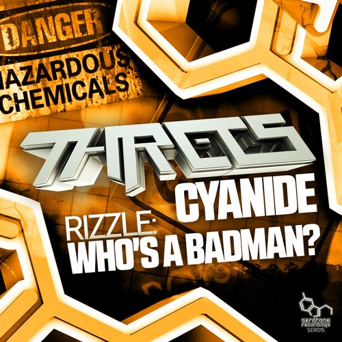 Threts & Rizzle – Cyanide / Who’s A Badman?