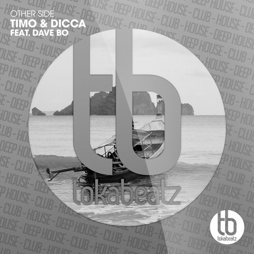 Timo & DICCA Feat. Dave Bo – Other Side