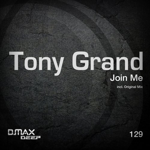 Tony Grand – Join Me