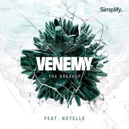 Venemy feat. Notelle – The Break Up