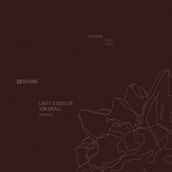 Von Grall – Laktt & Odds EP