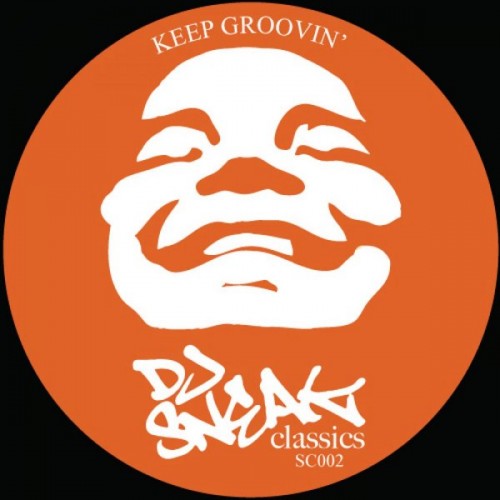 DJ Sneak – Keep Groovin