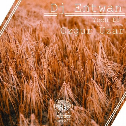DJ Entwan – Yooh EP