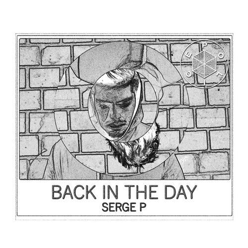 Serge P – Back In The Day – EP