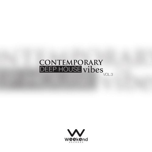 Contemporary Deep House Vibes Vol 3
