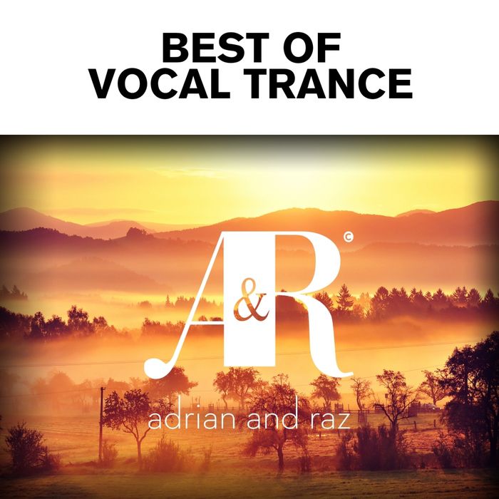 Adrian & Raz: Best of Vocal Trance