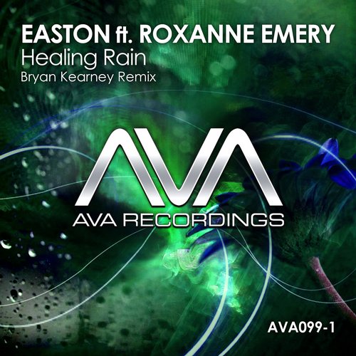 Easton Feat. Roxanne Emery – Healing Rain (Bryan Kearney Remix)