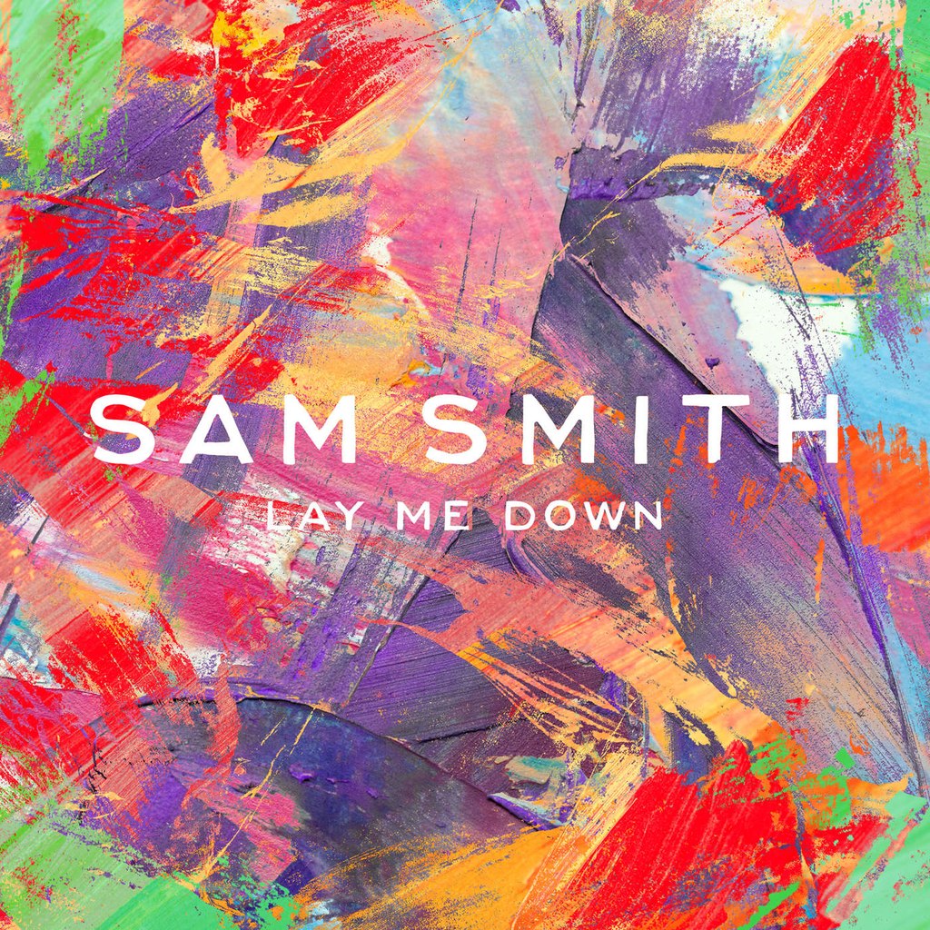 Sam Smith – Lay Me Down (Remixes) – EP