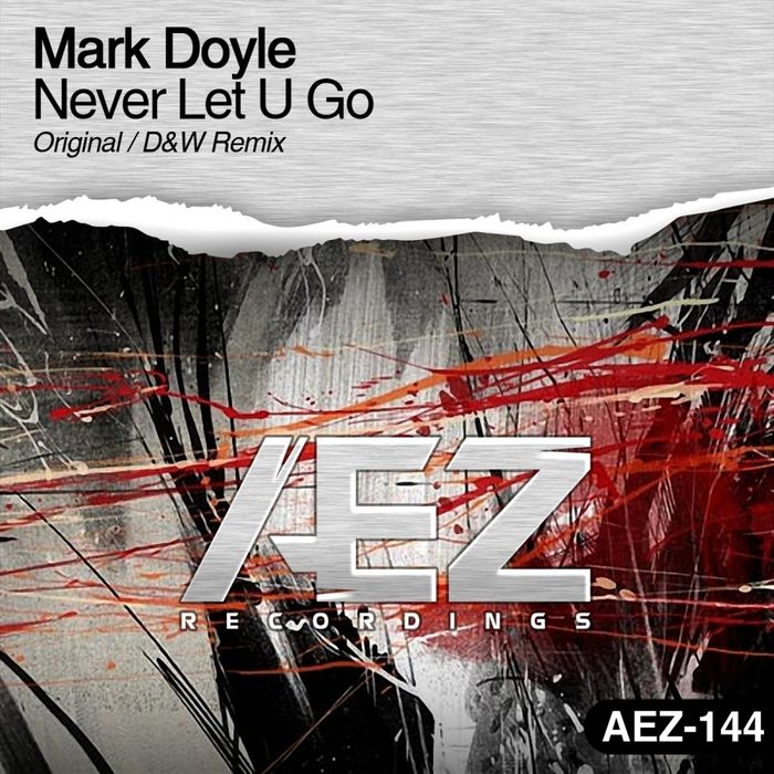 Mark Doyle – Never Let U Go