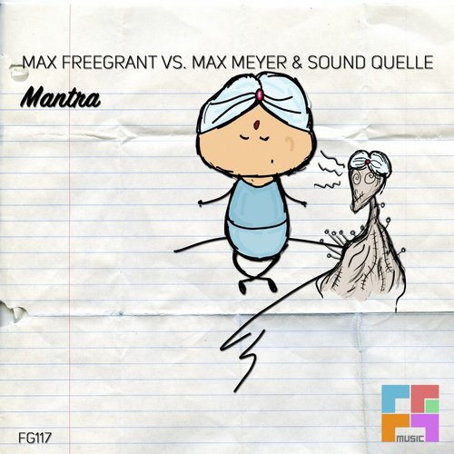 Max Freegrant vs Sound Quelle & Max Meyer – Mantra