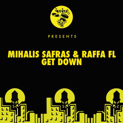 Mihalis Safras & Raffa FL – Get Down