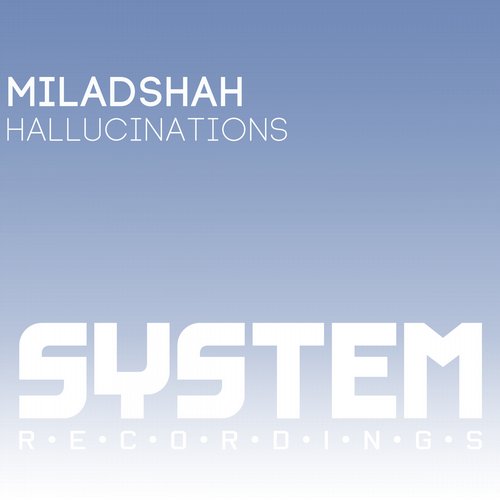 Miladshah – Hallucinations
