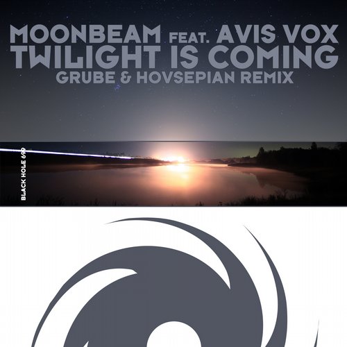 Moonbeam & Avis Vox – Twilight is Coming – Grube & Hovsepian Remix