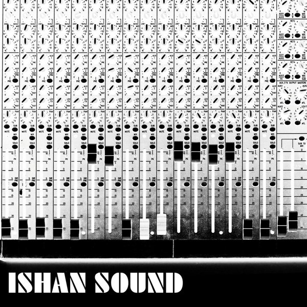 Ishan Sound – Ishan Sound
