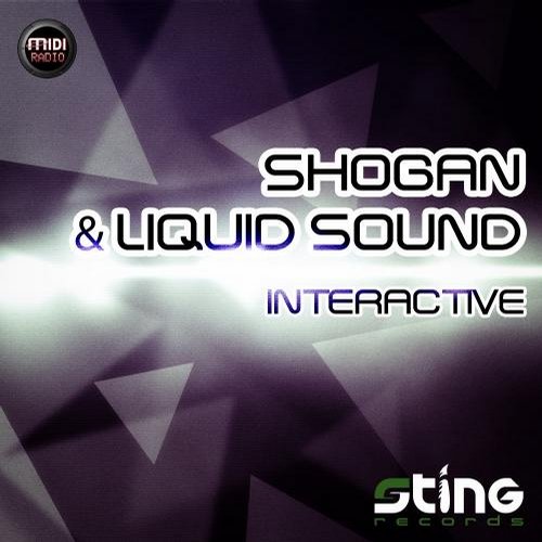 Shogan & Liquid Sound – Interactive