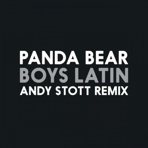 Panda Bear – Boys Latin (Andy Stott Remix)