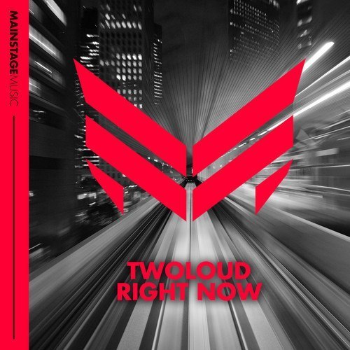 twoloud – Right Now