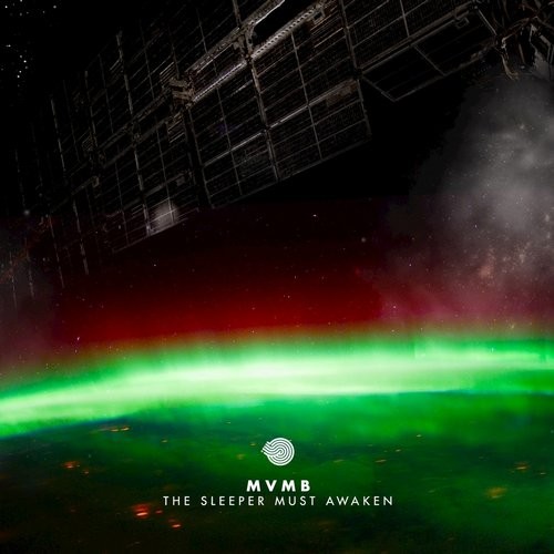 MVMB – The Sleeper Must Awaken