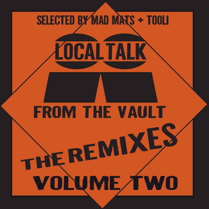 Local Talk From The Vault Vol 2 (The Remixes)