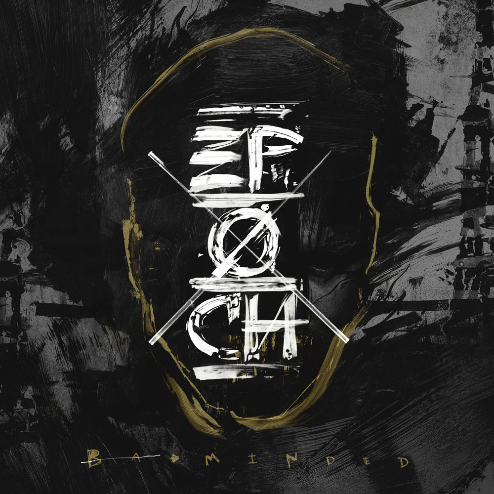 Epoch – Badminded